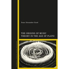 (영문도서) The Origins of Music Theory in the Age of Plato Hardcover, Bloomsbury Publishing PLC, English, 9781350071988