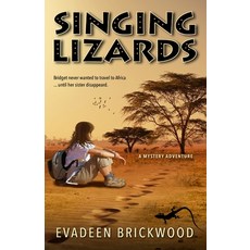 (영문도서)Singing Lizards Paperback, Evadeen Brickwood Books, English, 9780994691606