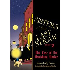 Sisters of the Last Straw Book 2: The Case of the Vanishing Novice Paperback, Tan Books, English, 9781505111873