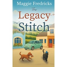 (영문도서)The Legacy Stitch Paperback, Independently Published, English, 9798298756860