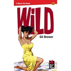 (영문도서) Wild Paperback, Stark House Press, English, 9798886011098