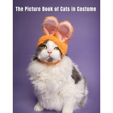 The Picture Book of Cats in Costume: Dementia Activities for Seniors & Adults - A Large Print Book w... Paperback, Independently Published