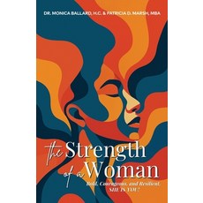 (英文圖書)The Strength of a Woman: Bold Courageous and Resilient SHE IS YOU! 平裝版, Opportune Independent Publi..., 英文