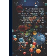 (영문도서) A Method for the Identification of Pure Organic Compounds by a Systematic Analytical Procedur... Paperback, Legare Street Press, English, 9781021605481