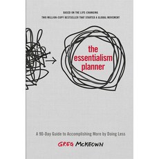 (영문도서) The Essentialism Planner: A 90-Day Guide to Accomplishing More by Doing Less Hardcover, Clarkson Potter Publishers, English, 9780593578414