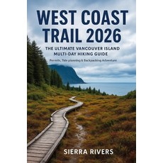 (英文圖書)West Coast Trail 2026: The Ultimate Vancouver Island Multi-Day Hiking Guide Perm... 平裝版, Independently Published, 英文
