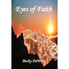 (영문도서) Eyes of Faith Paperback, Independently Published, English, 9798344104898