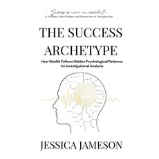 (英文圖書)The Success Archetype 平裝版, Magnetic Success LLC, 英文