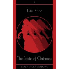 (영문도서) The Spirits of Christmas Paperback, Black Shuck Books, English, 9781913038069