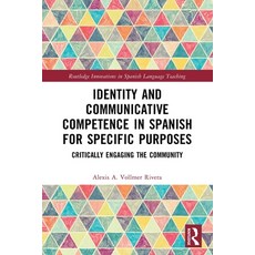 (英文圖書)Identity and Communicative Competence in Spanish for Specific Purposes: Critical... 平裝版, Routledge, 英文