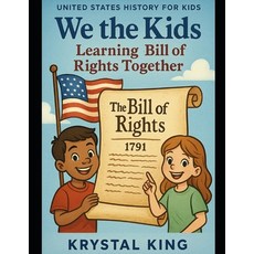 (영문도서)We the Kids: Learning the Bill of Rights Together Paperback, Independently Published, English, 9798272732538