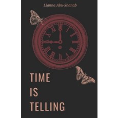 (영문도서)Time Is Telling Paperback, Independently Published, English, 9798294597085