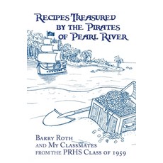 Recipes Treasured by the Pirates of Pearl River Paperback, Authorhouse, English, 9781665518024