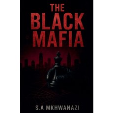 (英文圖書)The Black Mafia 平裝版, Sibusiso Anthon Mkhwanazi, 英文