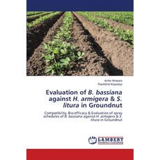 (英文圖書)Evaluation of B. bassiana against H. armigera & S. litura in Groundnut 平裝版, LAP Lambert Academic Publis..., 英文