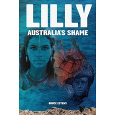 (英文圖書)Lilly: Australia's Shame 平裝版, Bruce Esten, 英文