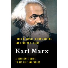 Karl Marx: A Reference Guide to His Life and Works Hardcover, Rowman & Littlefield Publishers