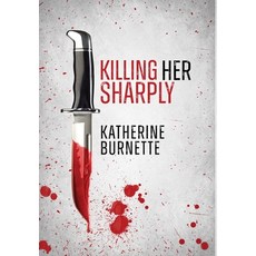 (英文圖書)Killing Her Sharply 精裝版, Authors Unite Publishing, 英文