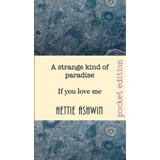 (영문도서) A strange kind of paradise: If you love me Paperback, Slipperygrip Publishing, English, 9782956686835