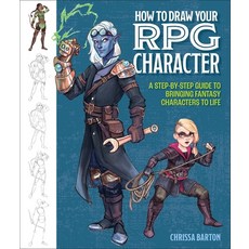(영문도서) How to Draw Your RPG Character: A Step-By-Step Guide to Bringing Fantasy Characters to Life Paperback, Get Creative 6, English, 9781684620746