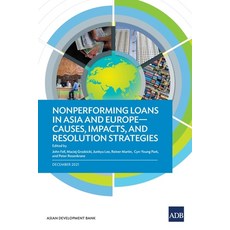 (영문도서) Nonperforming Loans in Asia and Europe-Causes Impacts and Resolution Strategies Paperback, Asian Development Bank, English, 9789292691158