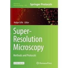 (영문도서) Super-Resolution Microscopy: Methods and Protocols Paperback, Humana, English, 9781493984350