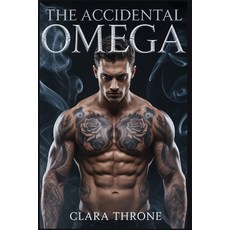 (영문도서)The Accidental Omega: A MM Mafia Mpreg Thriller of Betrayal and Unbreakable Bonds. Paperback, Independently Published, English, 9798293677979