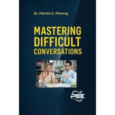 (영문도서)Unlocking the Power of Connection: Mastering Difficult Conversations with Challe... Paperback, Patrong Enterprises, Inc., English, 9798999841117
