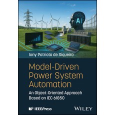 (영문도서)Model-Driven Power System Automation Hardcover, Wiley-IEEE Press, English, 9781394413966 Wiley-IEEE Press, English, 9781394413966