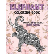 Carnival of The Animals Coloring Book - Easy Level - Elephant Paperback, Independently Published