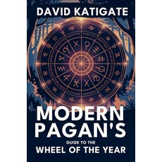 (英文圖書)Modern Pagan's Guide to the Wheel of the Year: Your Complete Handbook for Celebr... 平裝版, David Katigate, 英文