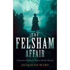 (英文圖書)The Felsham Affair: A Gripping Victorian Murder-Mystery That Will Keep You Guessing 平裝版, Vinci Books Ltd, 英文