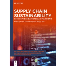 (영문도서) Supply Chain Sustainability: Modeling and Innovative Research Frameworks Hardcover, de Gruyter, English, 9783110625561