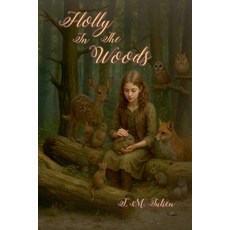 (英文圖書)Holly In The Woods 平裝版, T. M. Julien, 英文