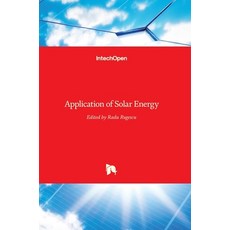 (영문도서) Application of Solar Energy Hardcover, Intechopen, English, 9789535109693