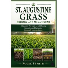 (英文圖書)St Augustine Grass Biology and Management: A Scientific Approach to Establishin... 平裝版, Independently Published, 英文, 平裝本