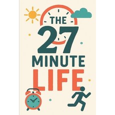 (英文圖書)The 27 Minute Life: Micro Habits for Macro Impact 平裝版, Independently Published, 英文