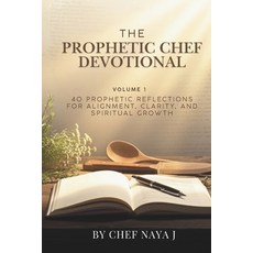 (英文圖書)The Prophetic Chef Devotional (40 prophetic reflections for alignment clarity ... 平裝版, Independently Published, 英文