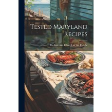 (영문도서) Tested Maryland Recipes Paperback, Legare Street Press, English, 9781022335134