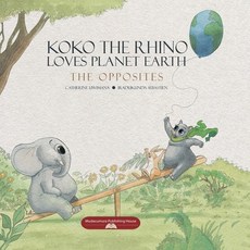 (영문도서)Koko the Rhino Loves Planet Earth Paperback, Independently Published, English, 9798266927179