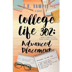 College Life 302: Advanced Placement Paperback, Jessyca Vample Publishing, English, 9781732317802