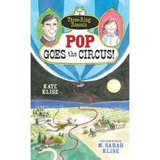 Pop Goes the Circus! Volume 4 Hardcover, Algonquin Young Readers