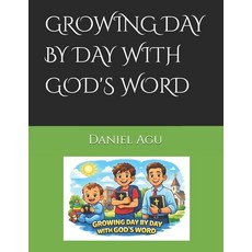 (영문도서)Growing Day by Day with God's Word Paperback, Independently Published, English, 9798242014305