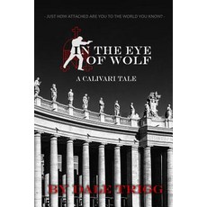 (英文圖書)In the Eye of Wolf: A Calivari Tale 平裝版, Independently Published, 英文