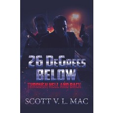 (영문도서) 26 Degrees Below: Through Hell and Back Paperback, iUniverse, English, 9781663203571