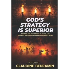 (영문도서)God's Strategy is Superior: When His Way Doesn't Make Sense But Works Paperback, Hcp Book Publishing, English, 9781965635728