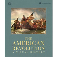(영문도서)The American Revolution Hardcover, DK Publishing (Dorling Kind..., English, 9780241805749