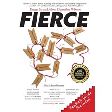 (영문도서) Fierce: Essays by and about Dauntless Women Hardcover, Nauset Press, English, 9780990715450