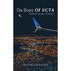 (영문도서) Da Boyz Of #C74 Rikers Island Legendz Paperback, Spines, English, 9798895694305