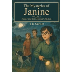 (英文圖書)The Mysteries of Janine: Janine and the Missing Children 平裝版, Independently Published, 英文